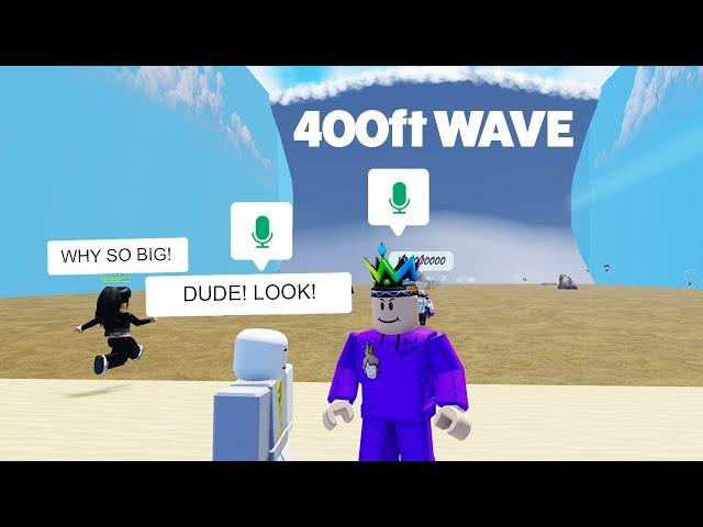 Roblox Voice Chat BUT A 400ft Tsunami HITS