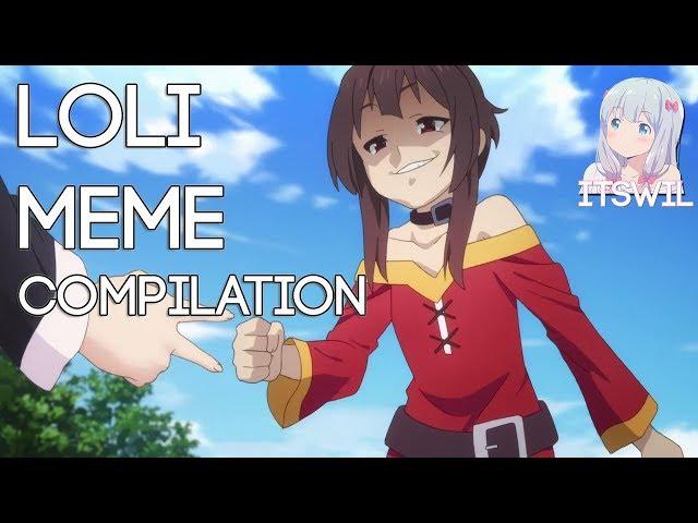 Loli Memes Compilation