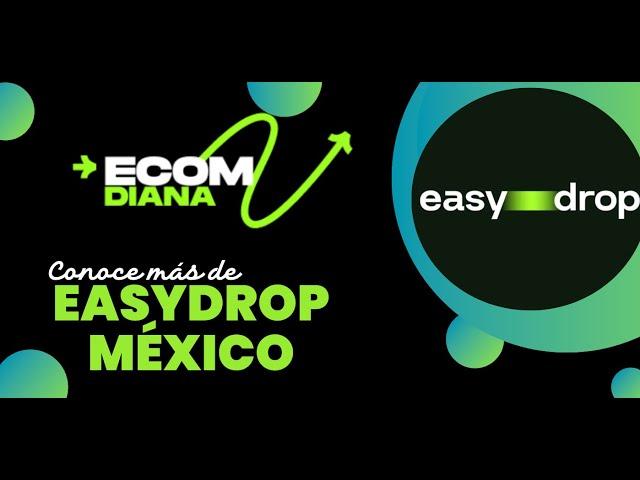 🫵 Conoce todo sobre Easydrop México  