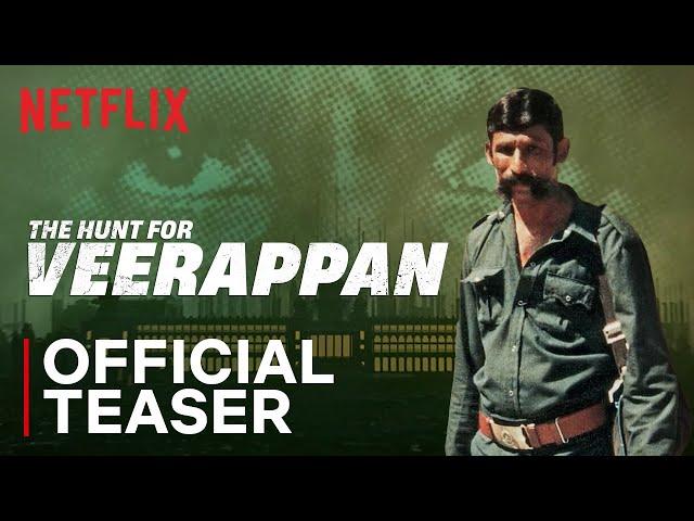 The Hunt For Veerappan | Official Teaser | Netflix India