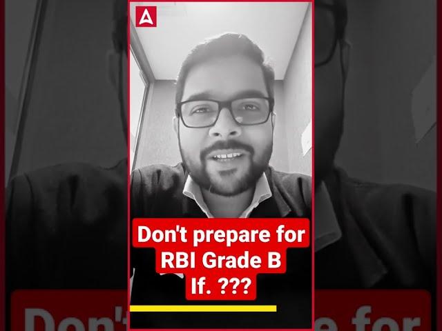 Do not prepare for RBI if?? #rbigradebadda247 #rbigradeb #rbi #rbigradebpreparation #shorts