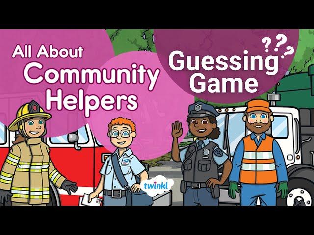 All About Community Helpers Guessing Game | Community Helpers | Twinkl