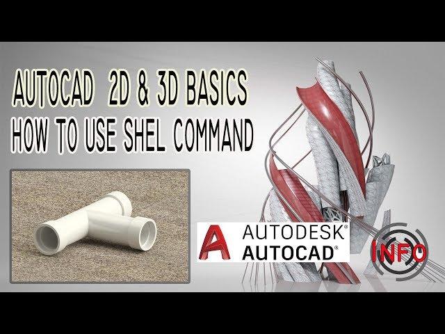 AutoCad Shell Command/3D For Begginers