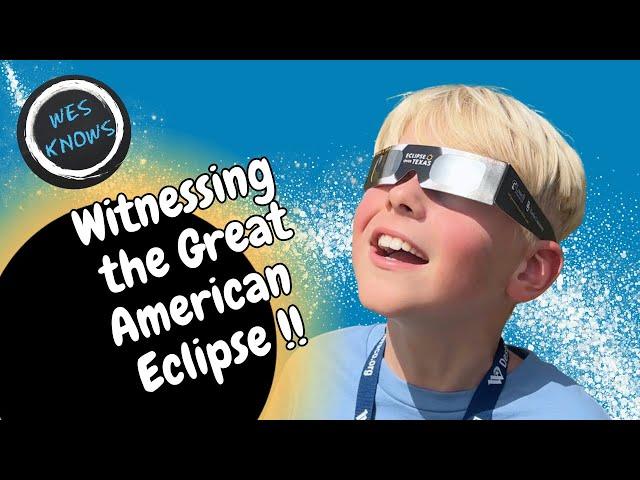 Wes' Journey to Waco: Witnessing the Great American Eclipse | Eclipse Episode Part 2