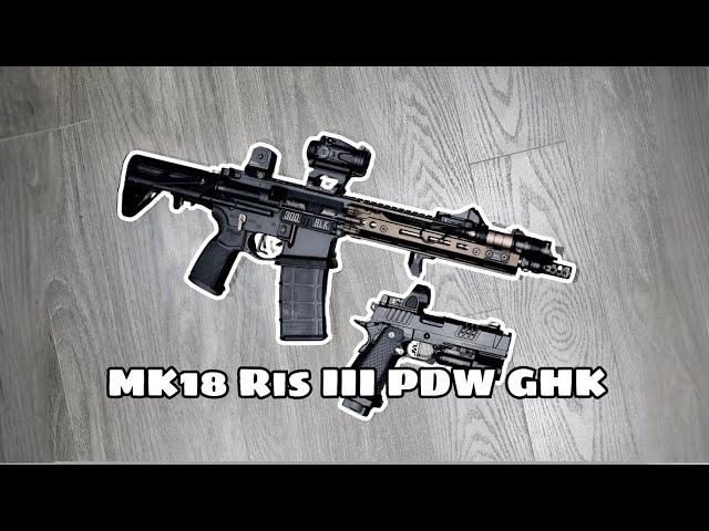 Assemble MK18 ris iii pdw GHK