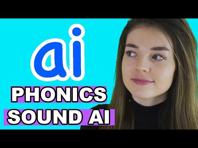 Phonics: AI Sound/Words (Digraph)