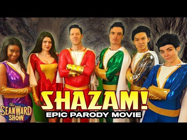 SHAZAM! Epic Parody Movie - The Sean Ward Show