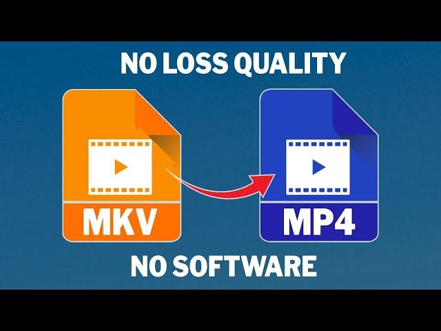 Convert MKV To MP4 Without Any Software & Without Losing Quality - How To Change mkv to mp4 Video 