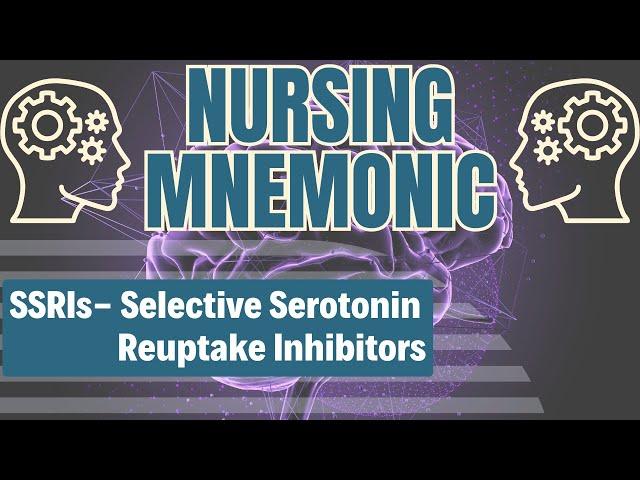 SSRIs- How to Remember Meds for Depression (Nursing Mnemonic)