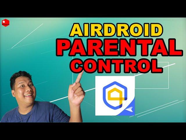 Bantay Bata App? - AIRDROID PARENTAL CONTROL APP