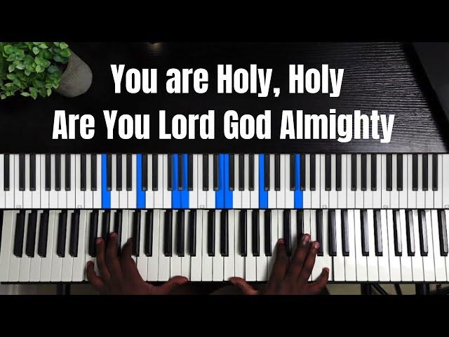 Agnus Dei | Holy Are You Lord God Almighty -  Gospel Piano Arrangement