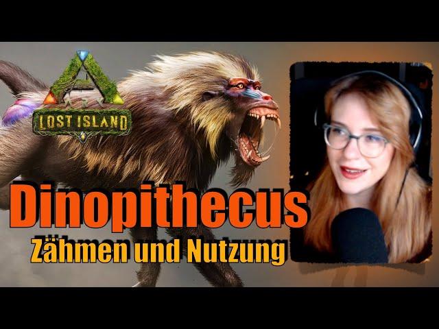 ARK: Lost Island - Dinopithecus - Zähmen und Nutzen gaaaanz einfach | Official Map | Deutsch/German