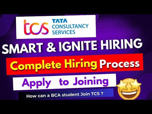 TCS ignite and smart hiring 2024 Complete hiring process apply to joining | job opportunity for BCA