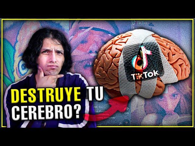 ¿Tik-Tok DESTRUYE tu CEREBRO?