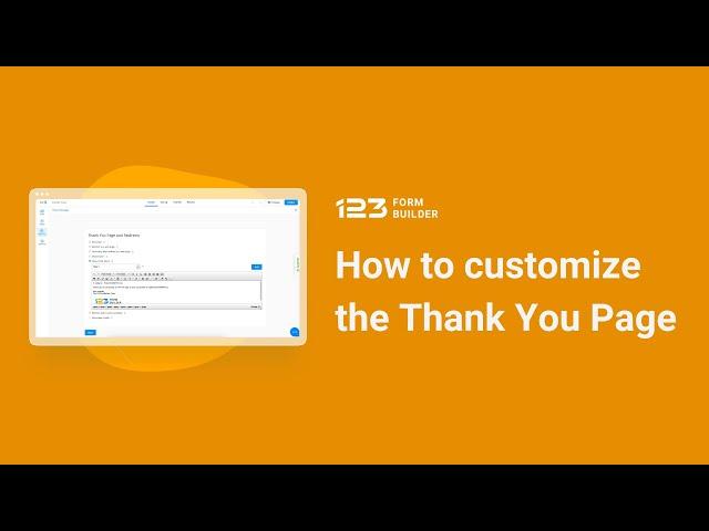 How to customize the Thank You page (Part 1) | 123FormBuilder