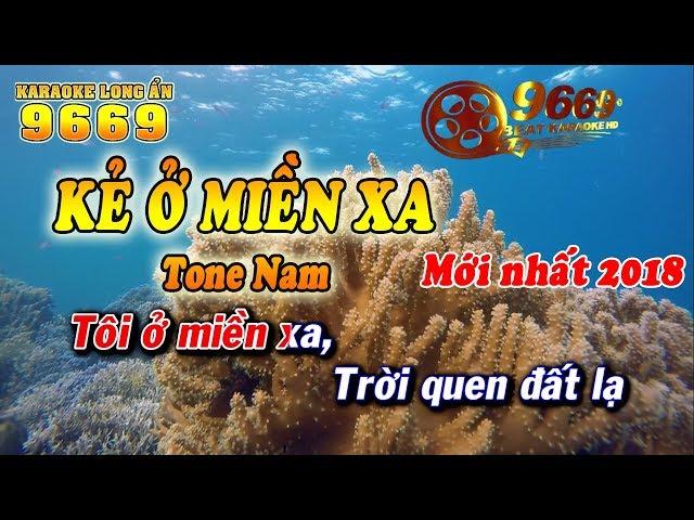 Karaoke Kẻ Ở Miền Xa | Tone Nam | Karaoke 9669 | Keyboard Long Ẩn