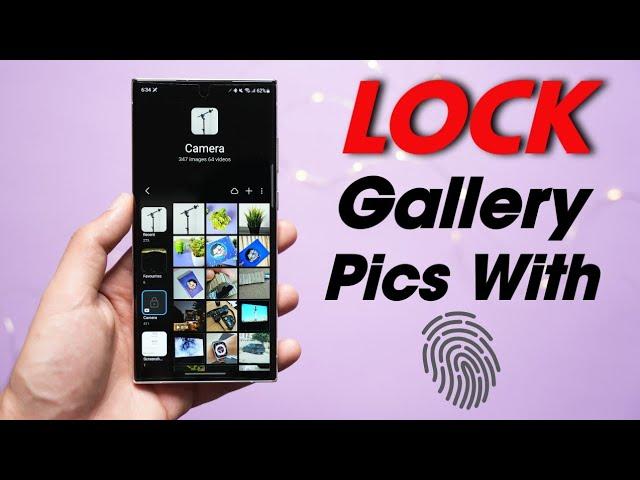 Lock Your Samsung Gallery Pics With Fingerprint!