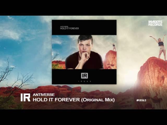 Antiverse | Hold it Forever (OUT NOW)