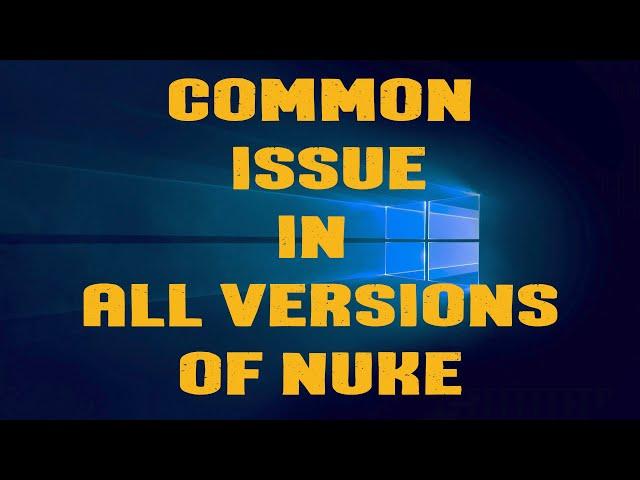 Nuke takes a long time to open workfile? Common issues in all versions #PYTHON #THARUN_GANAPTHI
