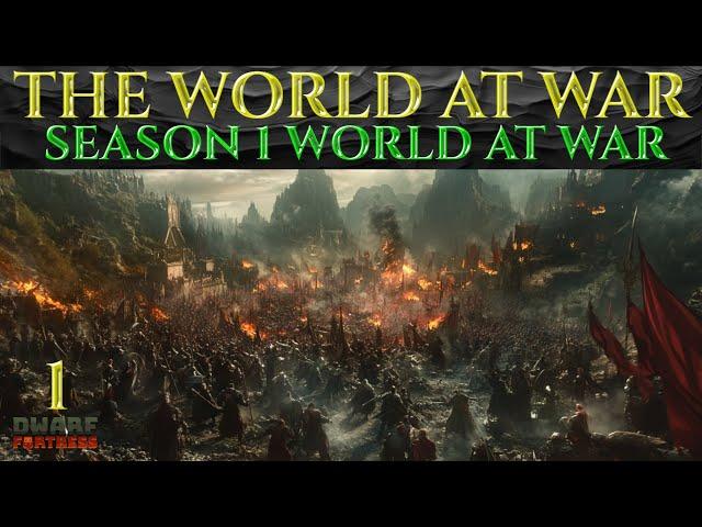 THE WORLD AT WAR - Lets Play DWARF FORTRESS Gameplay Ep 1