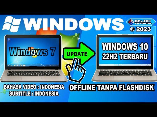 CARA UPDATE Windows 7 Ke Windows 10 Tanpa Install Ulang | Offline Tanpa Flashdisk