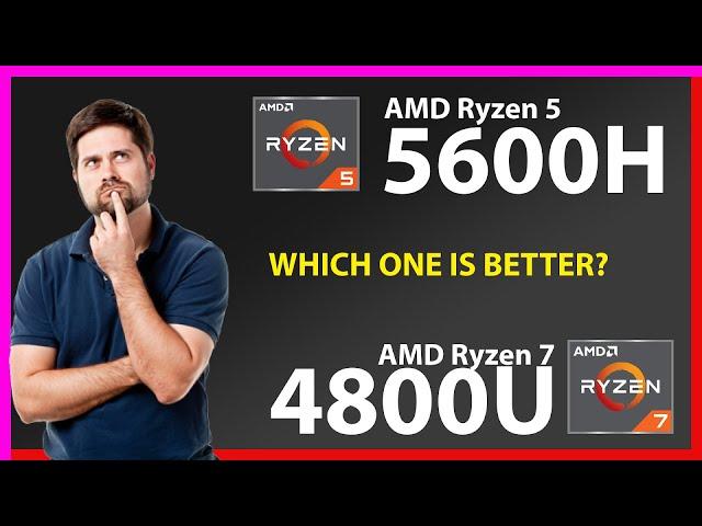 AMD Ryzen 5 5600H vs AMD Ryzen 7 4800U Technical Comparison