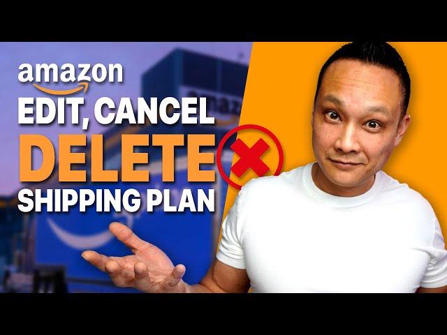 How to Edit, Cancel & Delete an Amazon FBA Shipping Plan