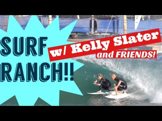 Surf Ranch with Kelly Slater