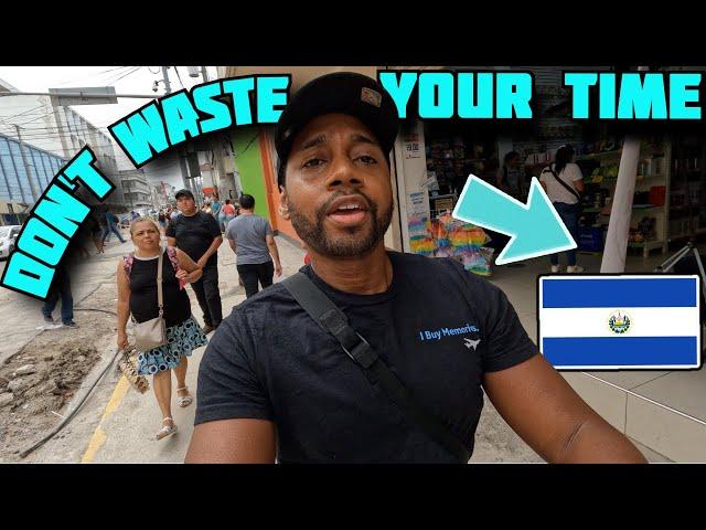 Don't Waste Your Time In El Salvador. *Must Watch*  Before Booking Your Flight.