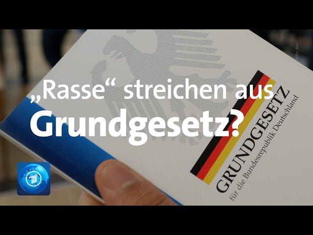 Streit über Streichung des Begriffs "Rasse" aus dem Grundgesetz