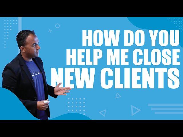 How Do You Help Me Close New Clients? White Label Services for Agencies | Clickx