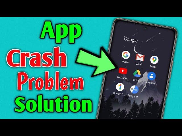 App crash problem solution | app automatically closing problem | How to fix app crash problem