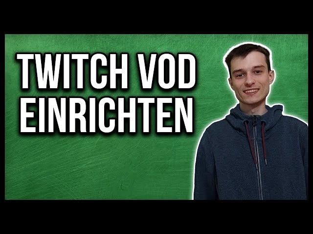 Streamlabs OBS - Twitch VOD Einstellungen Tutorial deutsch