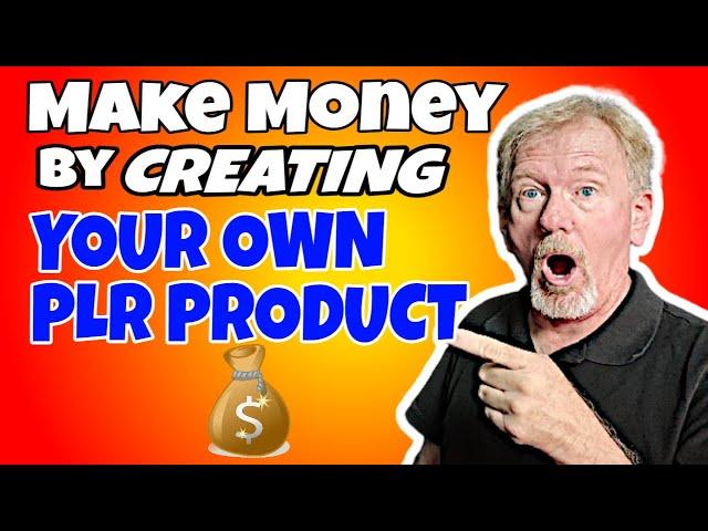 Make Money by Creating Your Own Private Label Rights Products