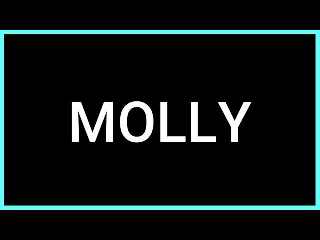 MOLLY (Slang Word) What does it mean?