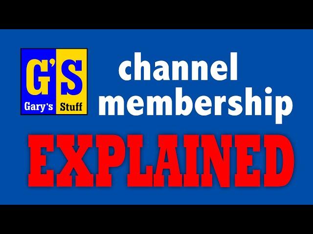 Channel membership explained and why I'm not going to a subscription channel!