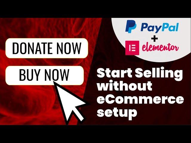 How to Accept Payments / Donations / Subscriptions via Paypal using Elementor Paypal Button Widget