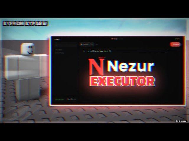 NEZUR SCRIPT EXECUTOR - NEW UPDATE | ROBLOX FREE WINDOWS EXECUTOR | BYFRON BYPASSING (2024)