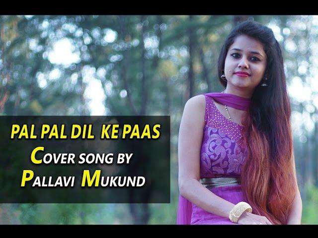 Pal Pal Dil Ke Paas | Pallavi Mukund