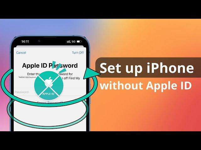 [2 Ways] How to Set up iPhone without Apple ID 2023