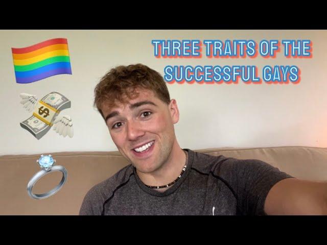 3 Traits Of The Successful Gays