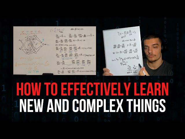 How To Effectively Learn Complex Things