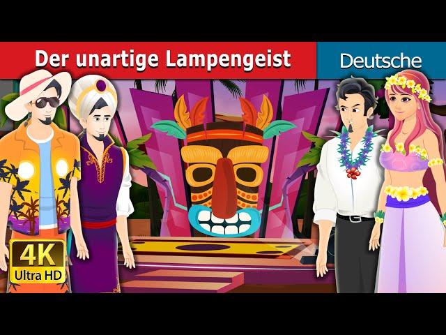 Der unartige Lampengeist | Bad Genie Story in German | @GermanFairyTales  Fairy Tales