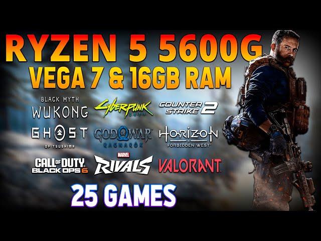 Ryzen 5 5600G Vega 7 Gaming in 2025: 25 Games Tested with 16GB RAM