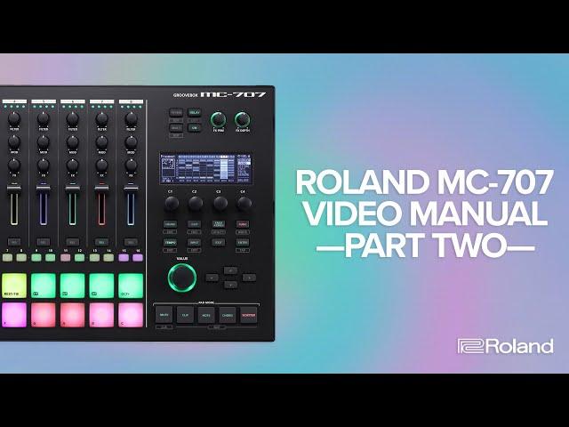 Roland MC-707 GROOVEBOX Video Manual Part Two: Production Tips