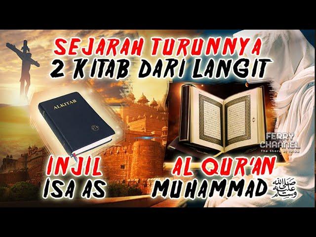 SEJARAH TURUNNYA INJIL KEPADA ISA BIN MARYAM DAN ALQURAN KEPADA MUHAMMAD SAW_DIMANA INJIL YANG ASLI?