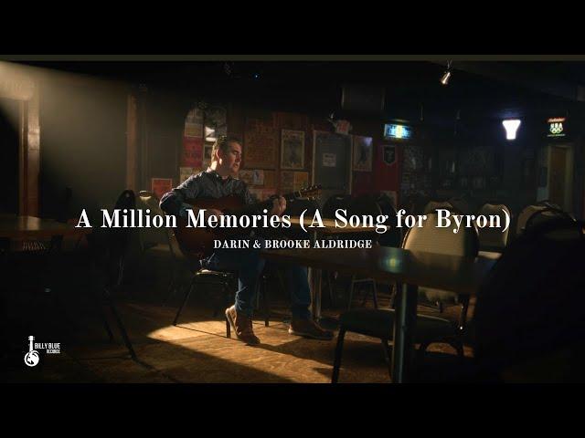 "A Million Memories (A Song for Byron)" - Darin & Brooke Aldridge (Official Music Video)