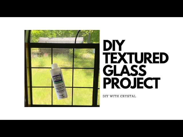 DIY TEXTURED GLASS WINDOW USING GALLERY GLASS PAINT PROJECT | ADDING PRIVACY TO BATHROOM WINDOW