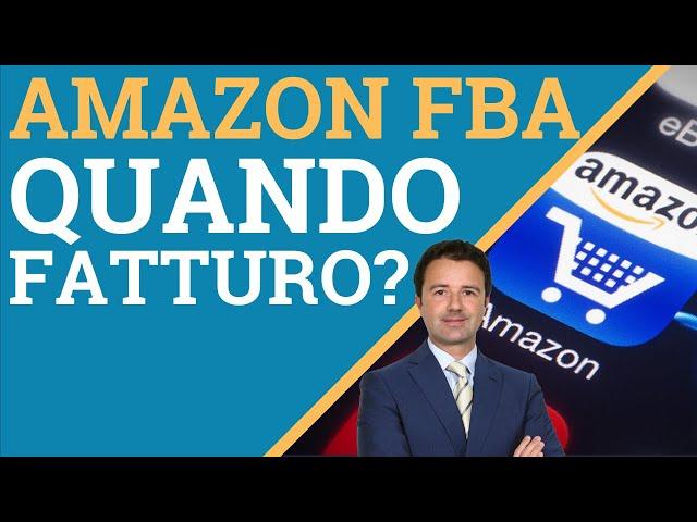 Quando e come emettere fattura con Amazon FBA