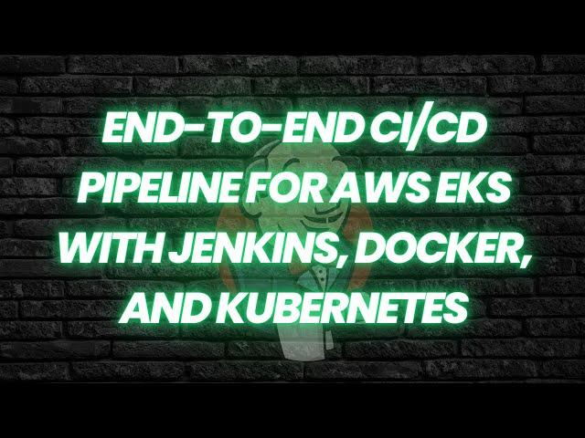 Project: EKS-DevOpsFlow: End-to-End CI/CD Pipeline for AWS EKS with Jenkins, Docker, and Kubernetes